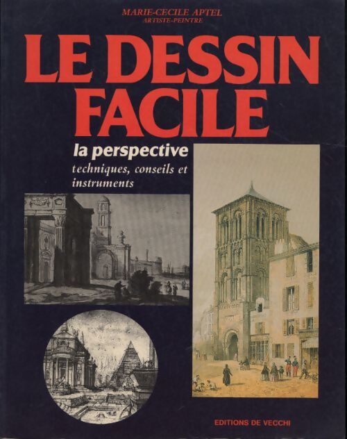 Le dessin facile : La perspective - Marie-Cécile Aptel - Livre