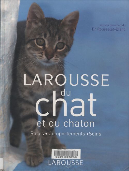 Larousse du chat et du chaton - Pierre Rousselet-Blanc - Livre