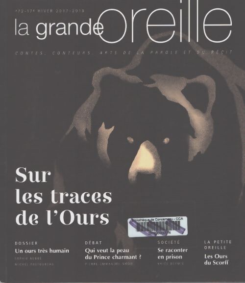 La grande oreille n°72 : Sur les traces de l'ours - Collectif - Livre