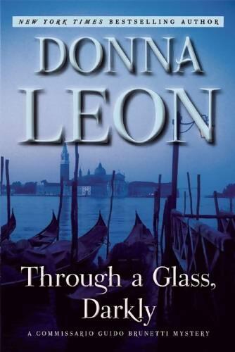 Through a glass darkly - Donna Leon - Livre