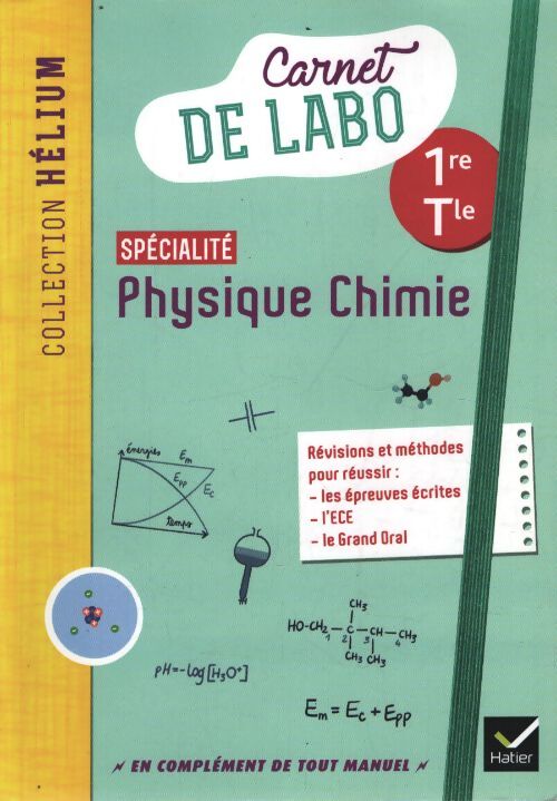 Physique chimie 1re/tle - éd. 2020 - carnet de labo élève - Karine Médina-Moretto - Livre