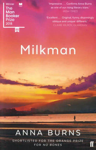 Milkman : #1 IRISH TIMES BEST IRISH BOOK OF THE 21ST CENTURY - Anna Burns - Livre