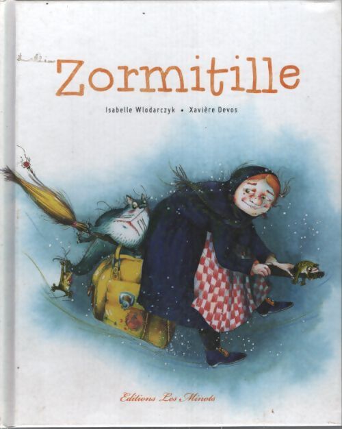 Zormitille - Isabelle Wlodarczyk - Livre