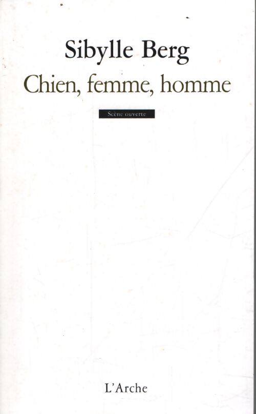 Chien femme homme - Sibylle Berg - Livre