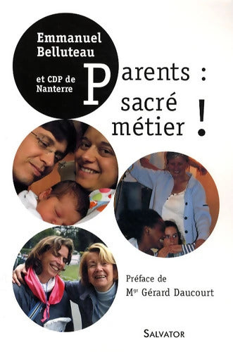 Parents : Sacré métier ! - Emmanuel Belluteau - Livre