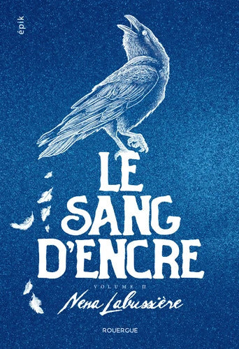 le sang d'encre - volume 2 - Nena Labussière - Livre