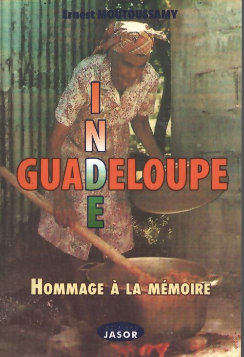 Inde-guadeloupe : Hommage à la mémoire - Ernest Moutoussamy - Livre
