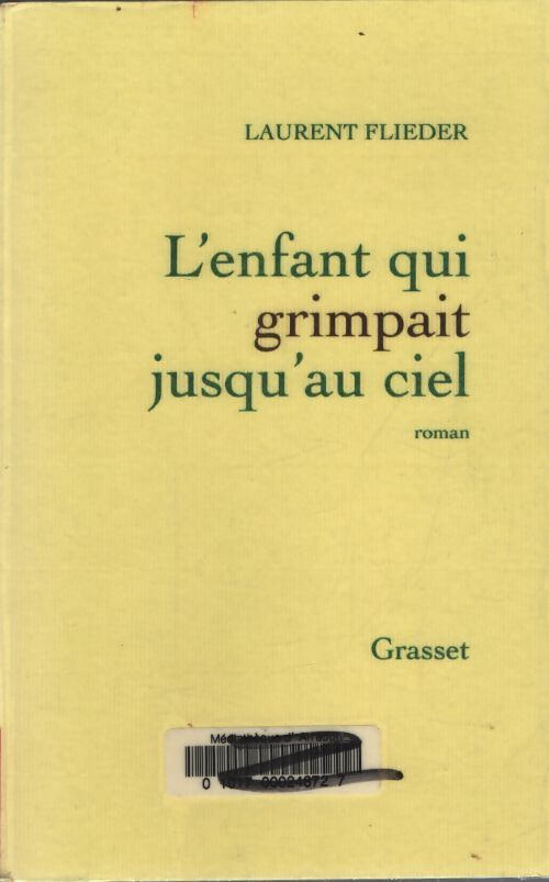 L'enfant qui grimpait jusqu'au ciel - Laurent Flieder - Livre