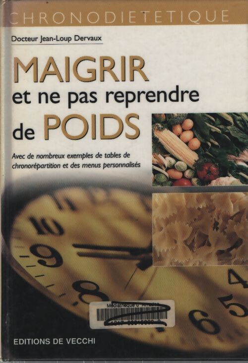 Maigrir et ne pas reprendre de poids - Jean-Loup Dervaux - Livre