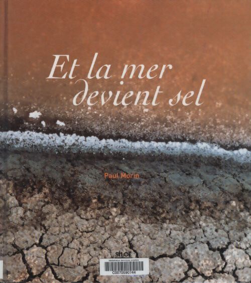 Et la mer devient sel - Paul Morin - Livre