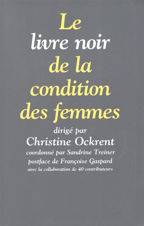 Le livre noir de la condition des femmes - Dirigé Par Christine Ockrent - Livre