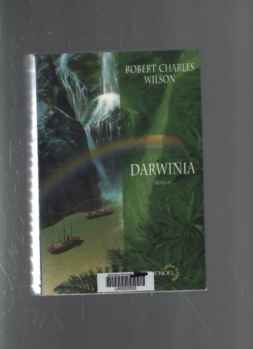 Darwinia - Robert Charles Wilson - Livre