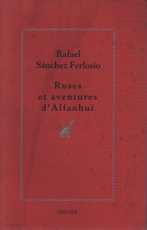 Ruses et aventures d'alfanhui - Rafael Sanchez-Ferlosio - Livre