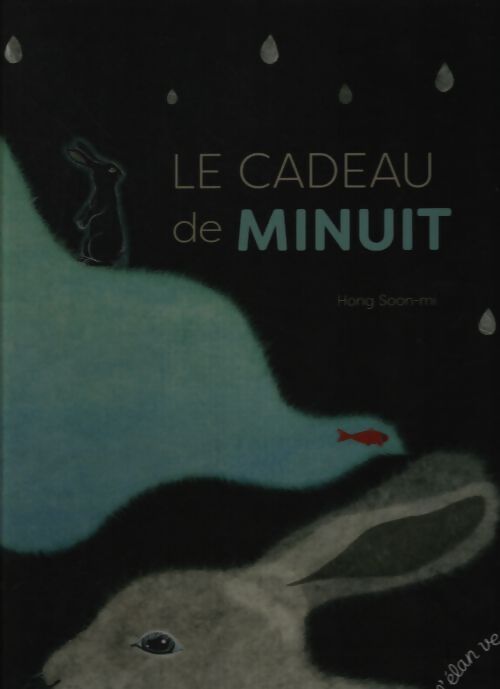 Le cadeau de minuit - Soon-Mi Hong - Livre