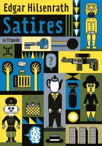 Satires - Edgar Hilsenrath - Livre