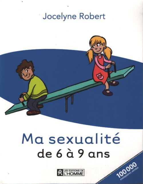 Ma sexualité de 6 à 9 ans - Jocelyne Robert - Livre