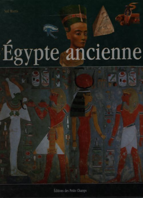 L'egypte ancienne - Neil Morris - Livre