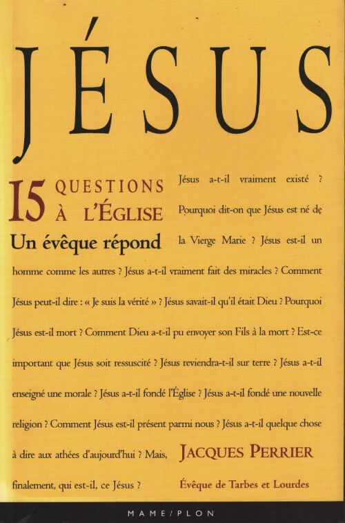 Jésus : 15 questions à l'église - un évêque répond - Jacques Perrier - Livre