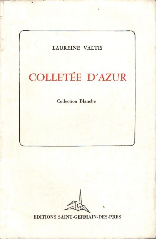 Colletée d'azur - Laureine Valtis - Livre
