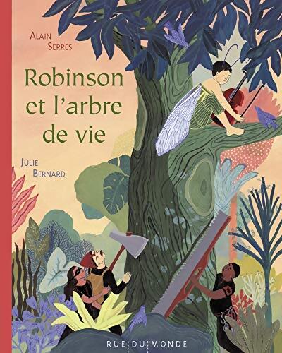Robinson et l'arbre de vie - Alain Serres - Livre