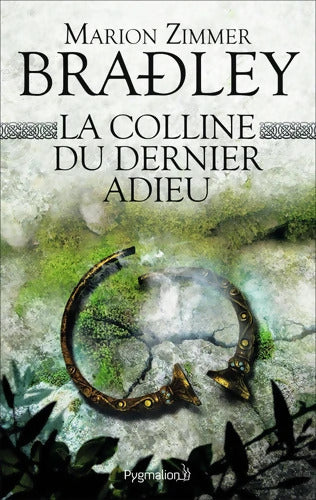 La colline du dernier adieu - Marion Zimmer Bradley - Livre