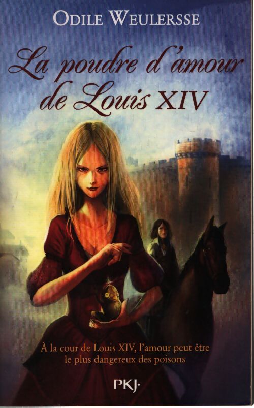 La poudre d'amour de louis xiv - Odile Weulersse - Livre