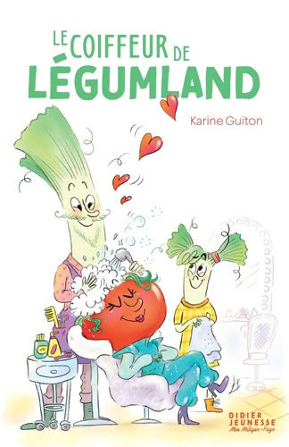 Le Coiffeur de Légumland - Karine Guiton - Livre