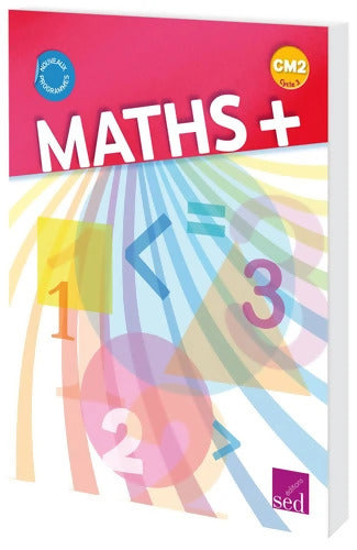 Maths + CM2 : Manuel de l'élève - Céline Augé - Livre