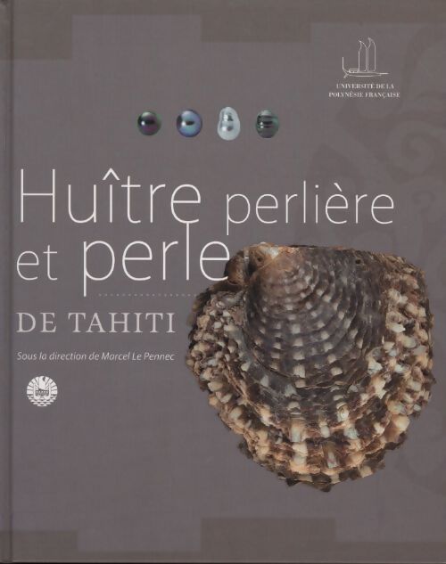 Huître perlière et perle de Tahiti - Marcel Le Pennec - Livre