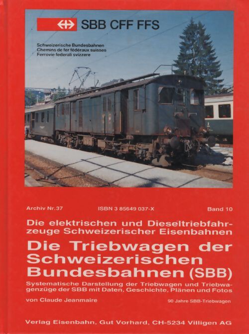 Die triebwagen der Schweizerischen Bundesbahnen - Claude Jeanmaire - Livre