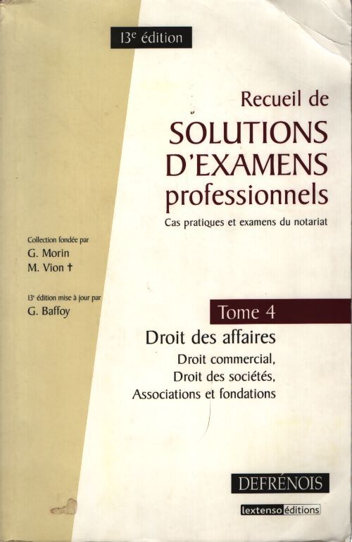 Recueil de solutions d'examens professionnels : Tome 4 - Gérard Baffoy - Livre