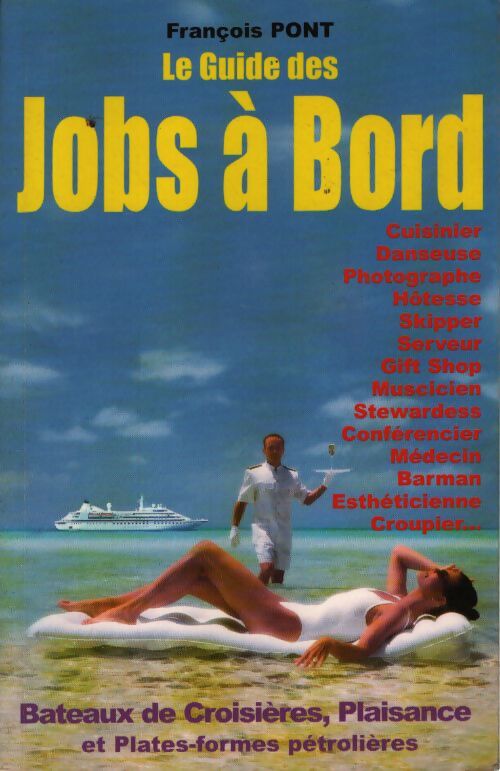 Le guide des jobs à bord - François Pont - Livre