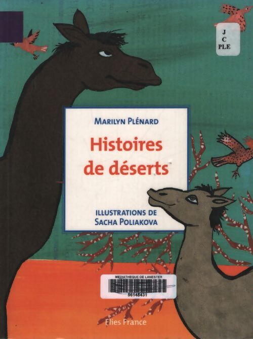 Histoires de déserts - Marilyn Plénard - Livre