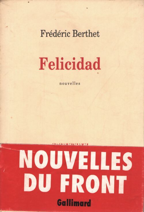 Felicidad - Frédéric Berthet - Livre