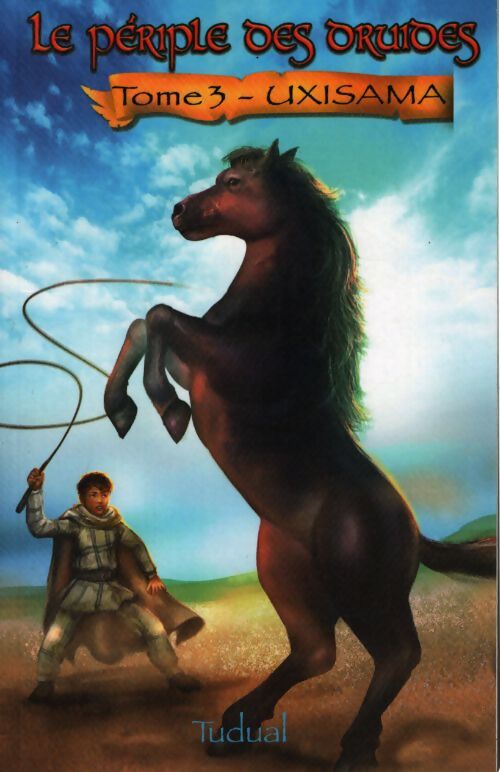 Le periple des druides : Tome III Uxisama - Tudual - Livre