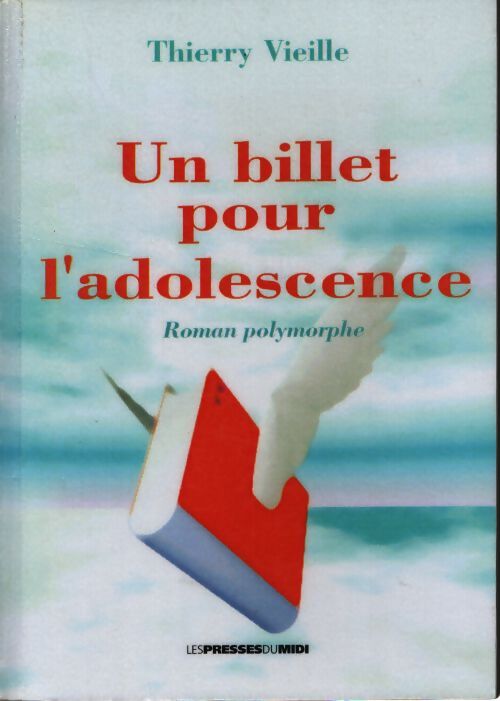 Un billet pour ladolescence - Vieille Thierry - Livre