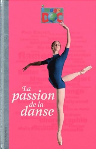La passion de la danse - Marie-Valentine Chaudon - Livre
