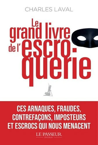Le grand livre de l'escroquerie - Charles Laval - Livre