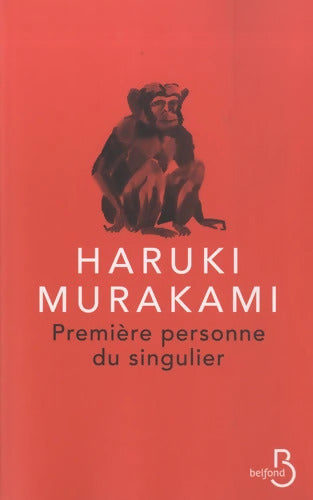 Première Personne du singulier - Haruki Murakami - Livre