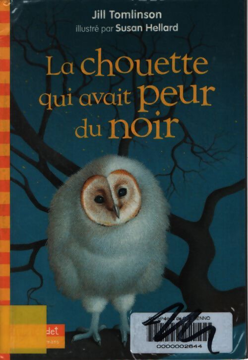 La chouette qui avait peur du noir - Jill Tomlinson - Livre