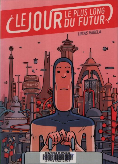 Jour le plus long du futur - Lucas Varela - Livre