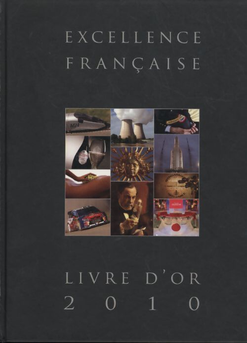 Le livre d'or 2010 de l'excellence française - Maurice Tasler - Livre