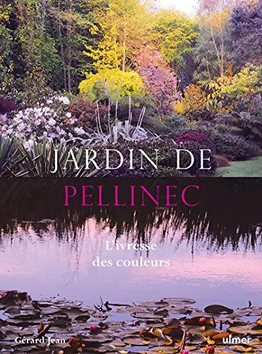 Jardin de Pellinec - l'ivresse des couleurs - Gérard Jean - Livre