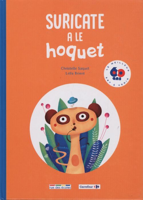 Suricate a le hoquet - Christelle Qaquet - Livre