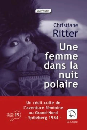 Une femme dans la nuit polaire - christiane Ritter - Livre