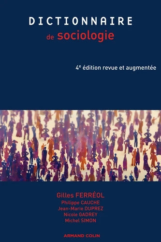 Dictionnaire de sociologie - Gilles Ferréol - Livre