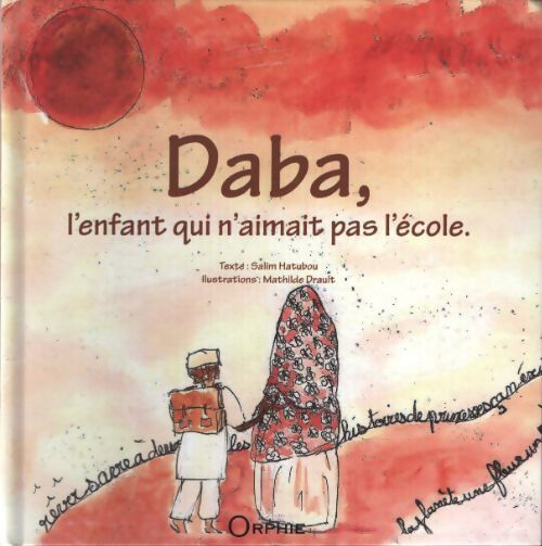 Daba l'enfant qui n'aimait pas l'école - Salim Hatubou - Livre