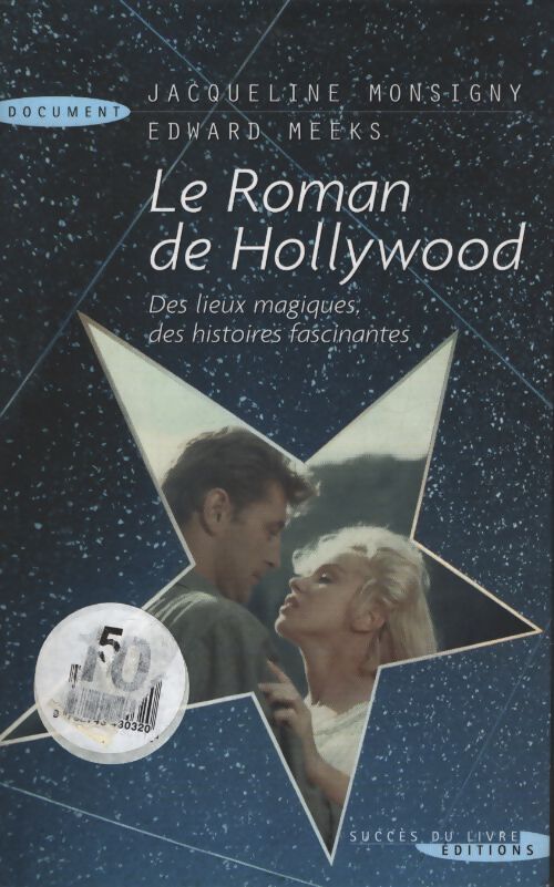 Le roman de Hollywood - Jacqueline Monsigny - Livre