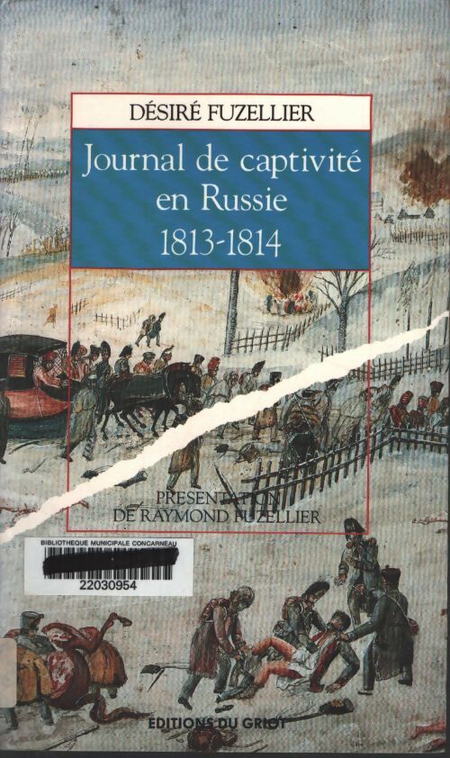 Journal de captivité en Russie 1813-1814 - Fuzellier Didier - Livre