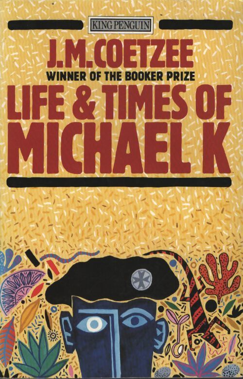 Life & times of michael k - Coetzee J. M. - Livre
